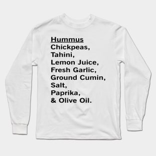 Hummus Dip Recipe Vegan Vegetarian Foodie Fun Gift Long Sleeve T-Shirt